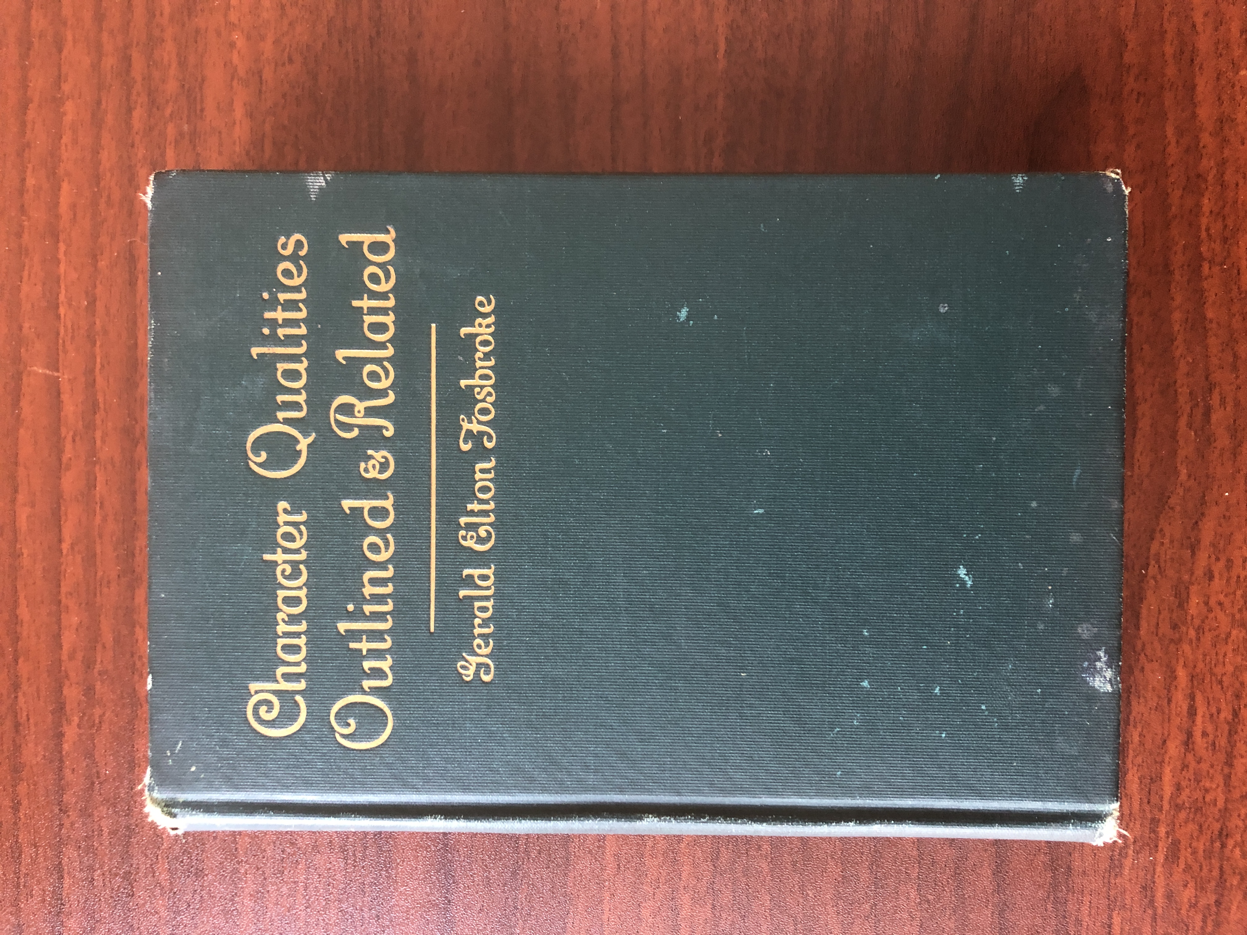 Image for Character Qualities Outlined & Related; Summing Up the Evidence of Individual Qualities and Tendencies as Shown by the Reactions of the Mind and Body on the Face... with 52 Illustrations