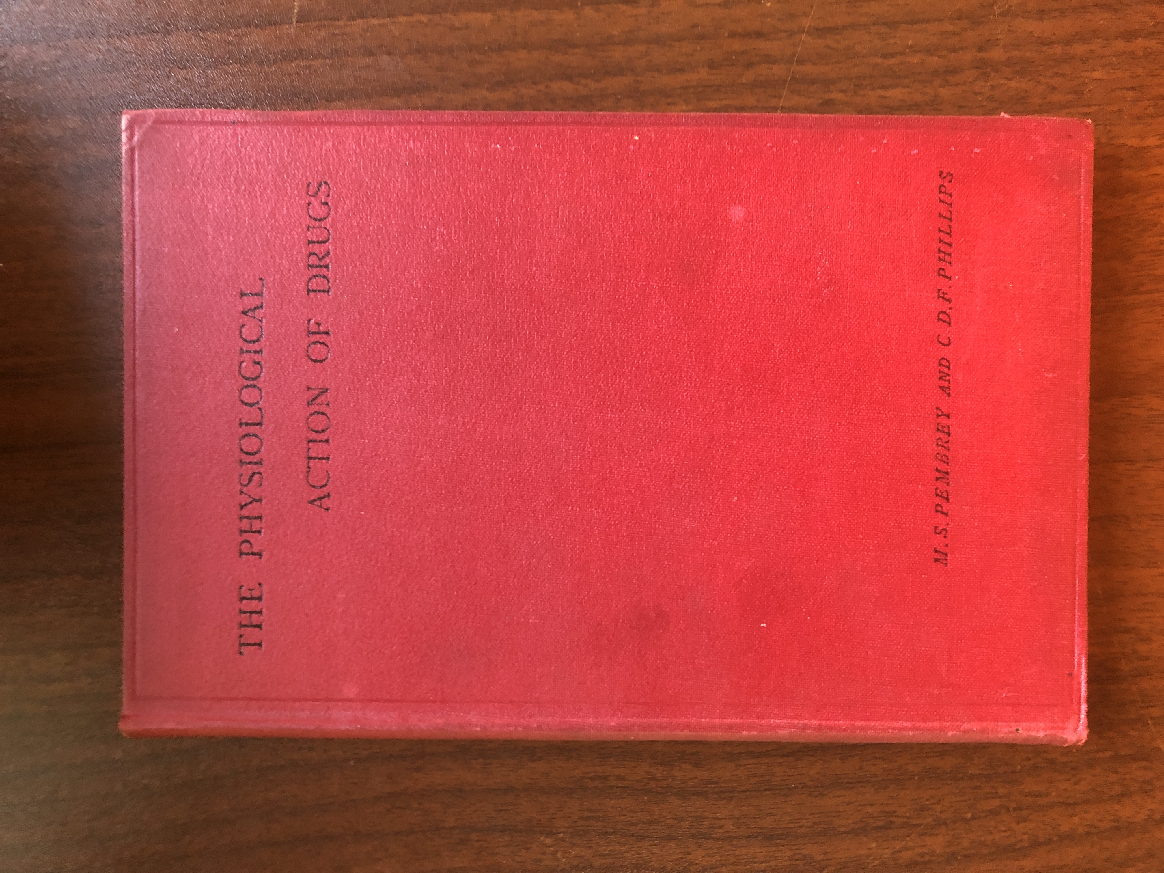 Image for "The Physiological Action of Drugs, an Introduction to Practical Pharmacology"