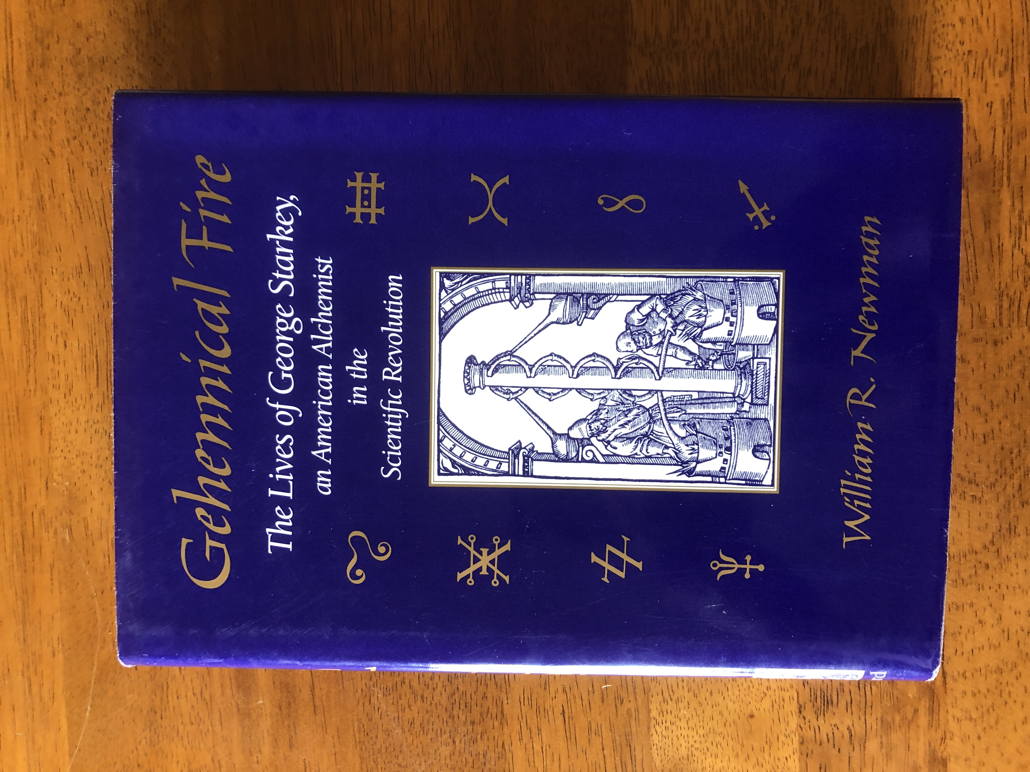 Image for "Gehennical Fire: The Lives of George Starkey, an American Alchemist in the Scientific Revolution"