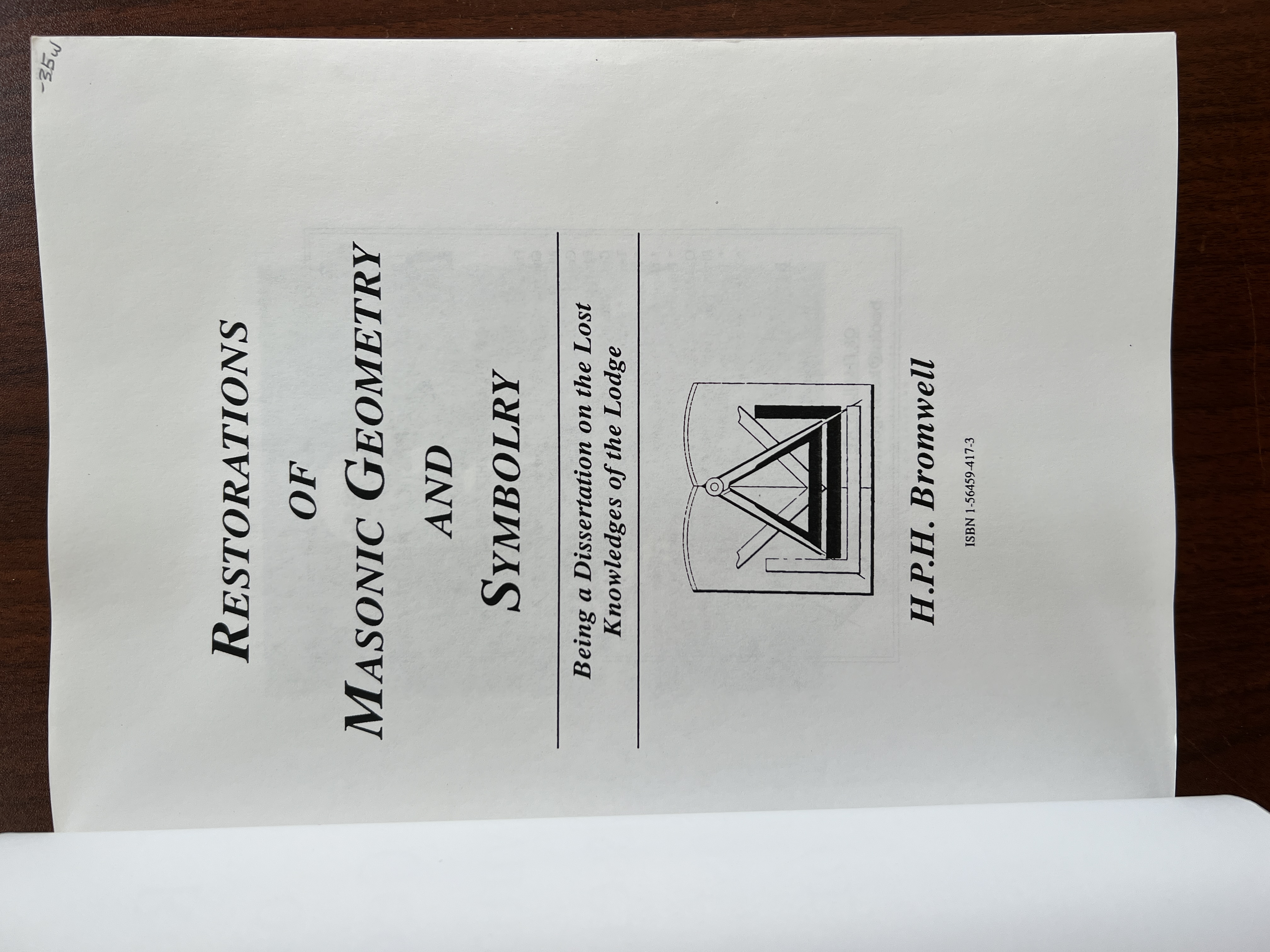 Restorations of Masonic Geometry and Symbolry Being a Dissertation on ...