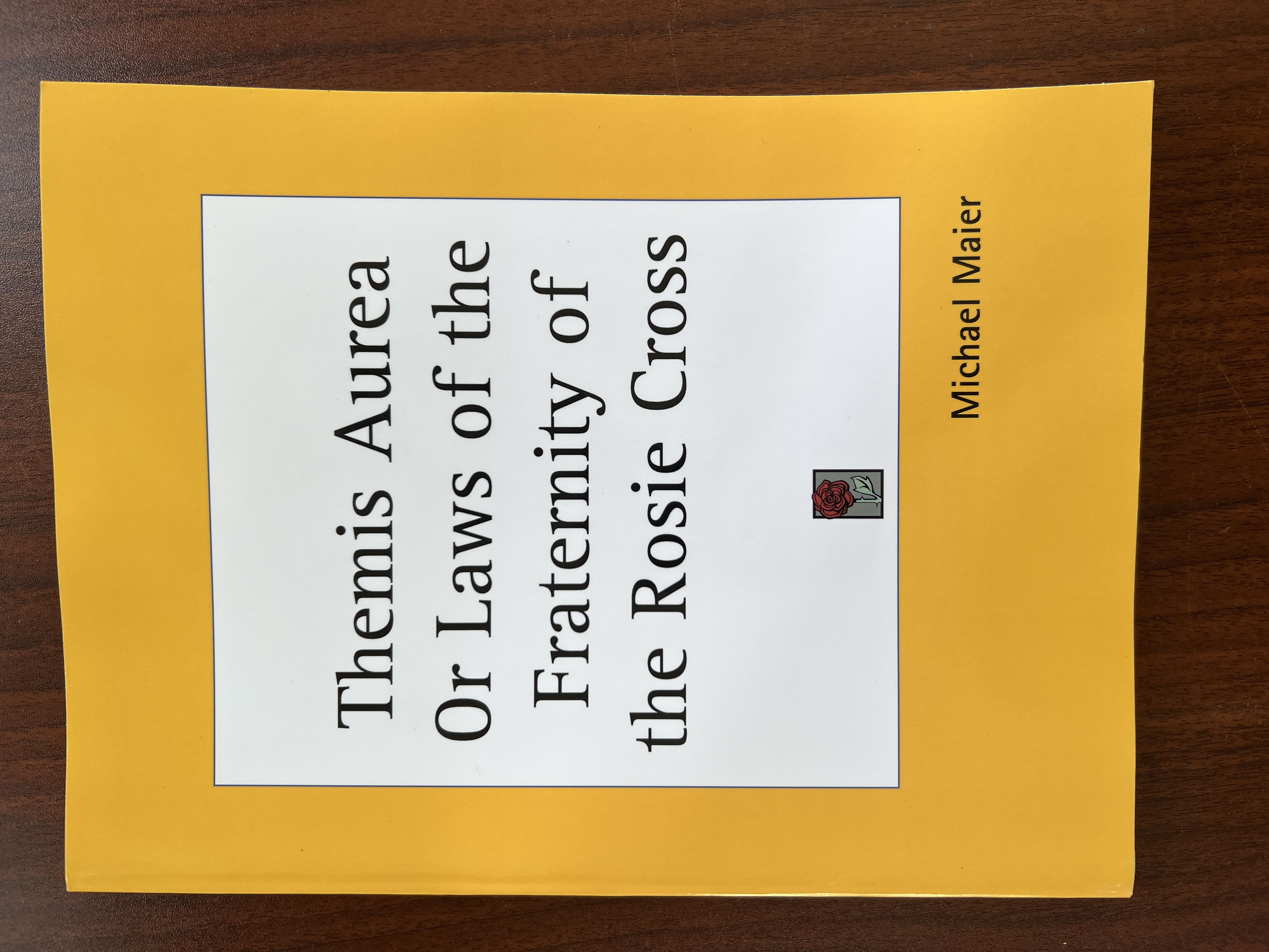 Image for Themis Aurea Or Laws Of The Fraternity Of The Rosie Cross