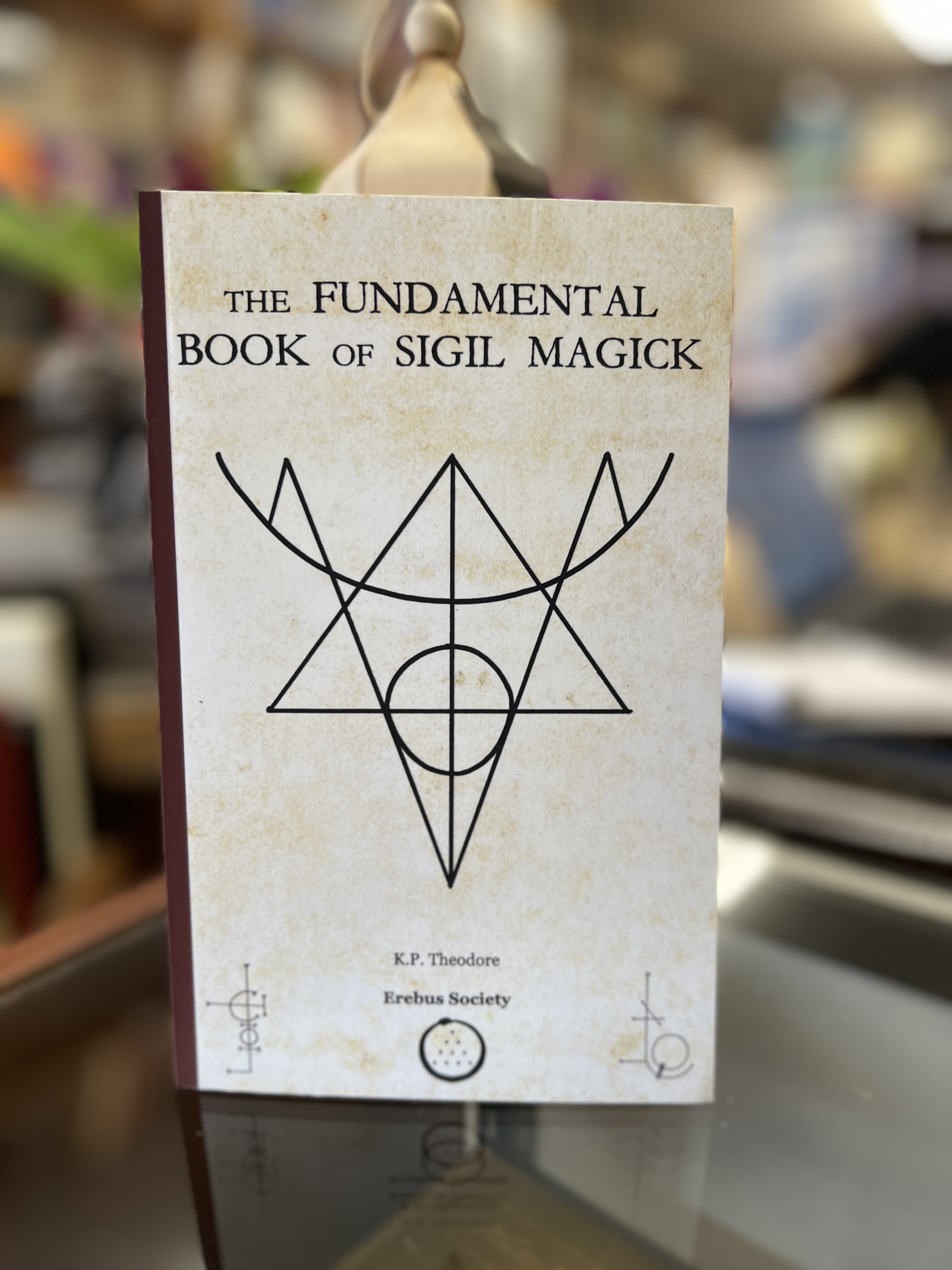 The Fundamental Book of Sigil Magick Vol.1
