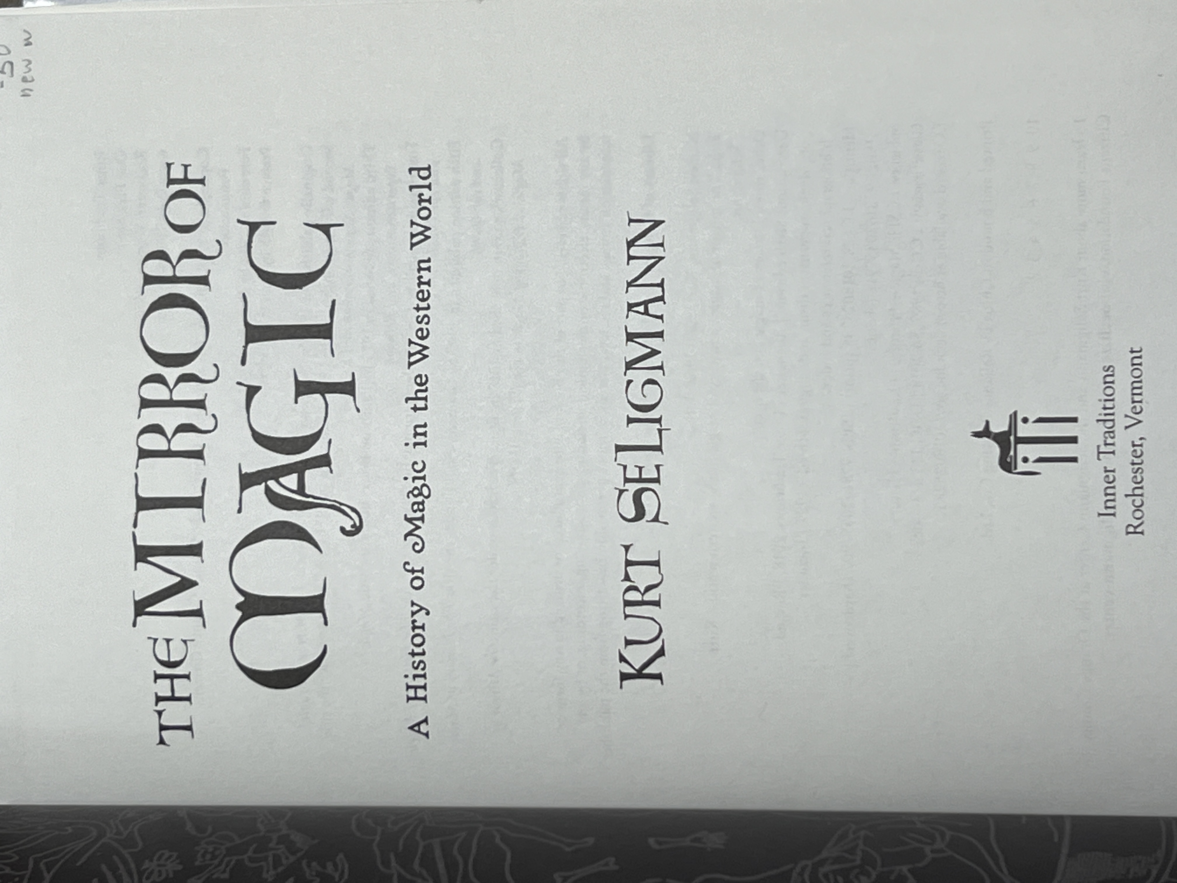 The Mirror of Magic: A History of Magic in the Western World.