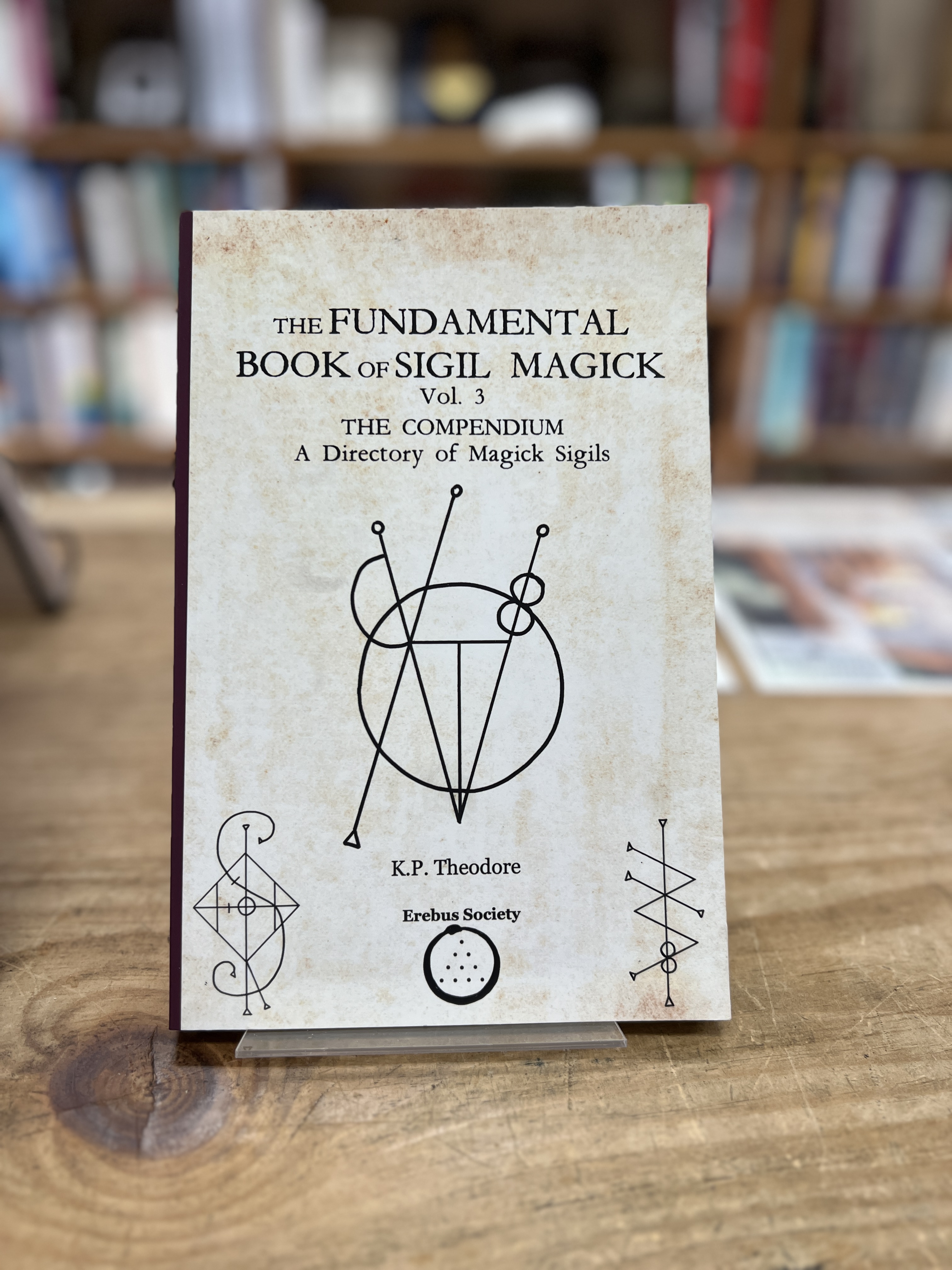 The Fundamental Book of Sigil Magick Vol. 3: The Compendium