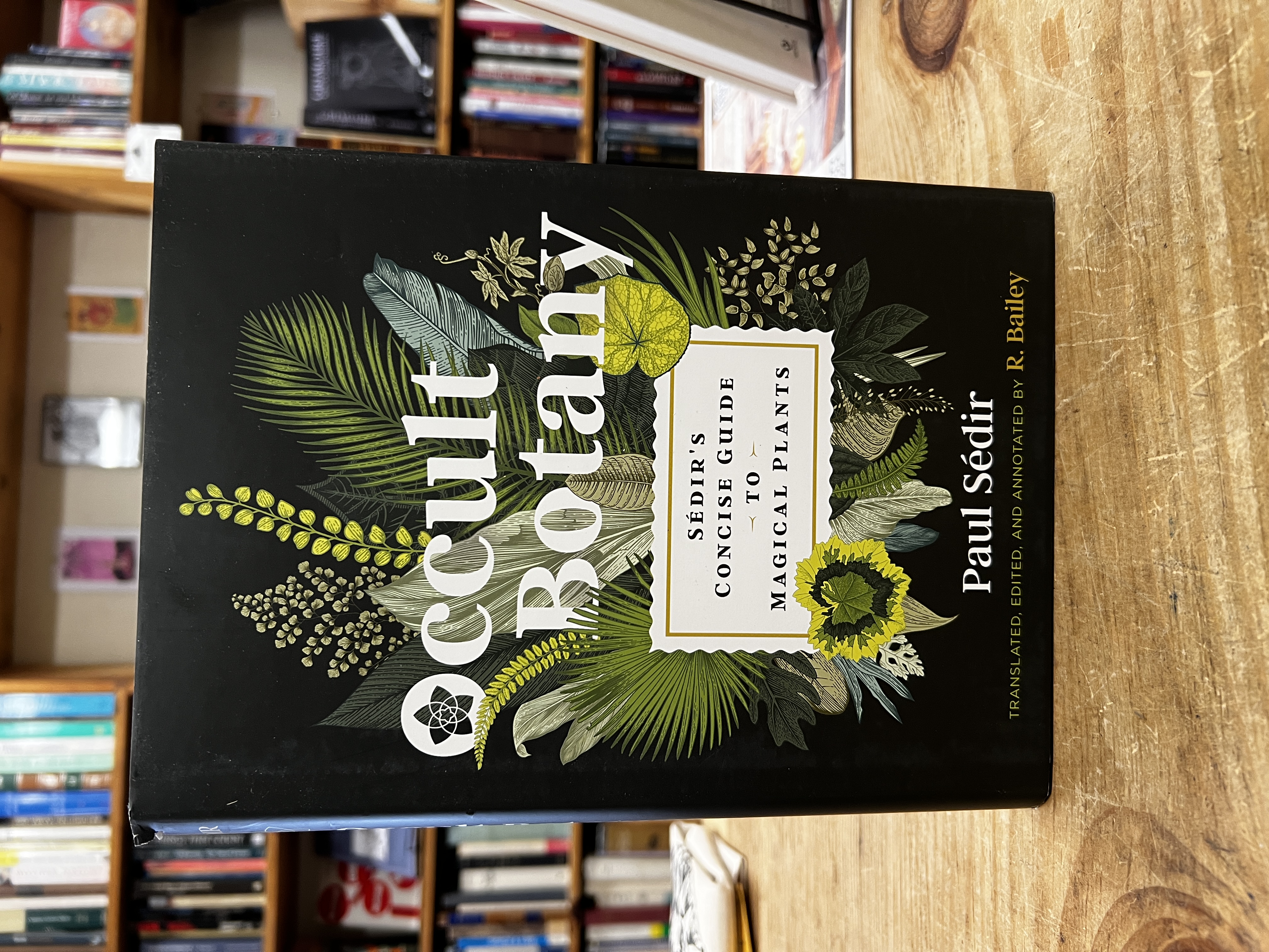 Occult Botany: Sedir's Concise Guide to Magical Plants
